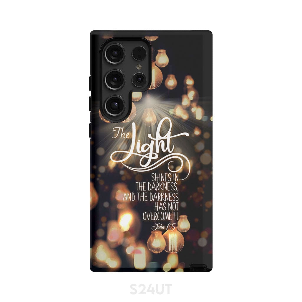 The light shines in darkness John 1:5 Bible verse phone case Christian gifts Samsung Galaxy S24 Ultra / Tough