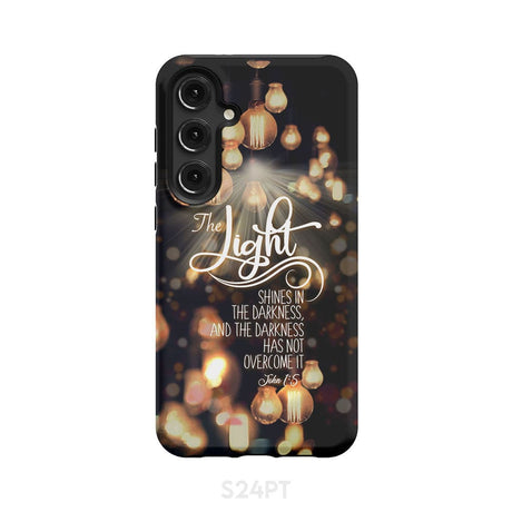 The light shines in darkness John 1:5 Bible verse phone case Christian gifts Samsung Galaxy S24 Plus / Tough