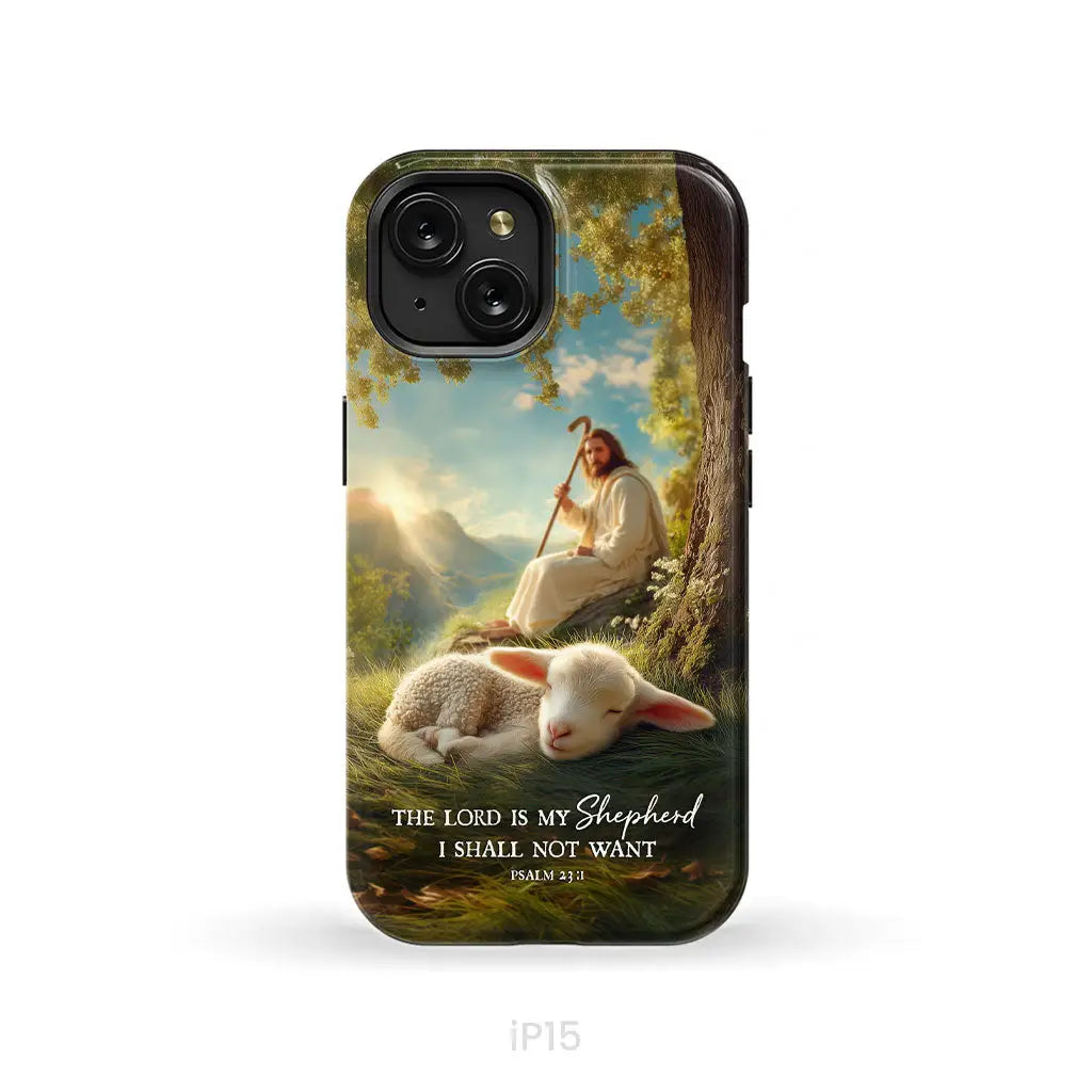 The Lord Is My Shepherd – Psalm 23:1 Christian Phone Case iPhone 15 / Tough Case