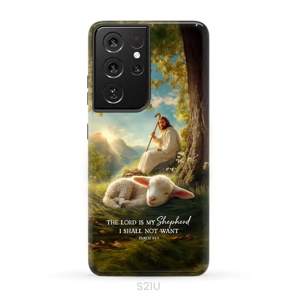 The Lord Is My Shepherd – Psalm 23:1 Christian Phone Case Samsung Galaxy S21 Ultra / Tough Case