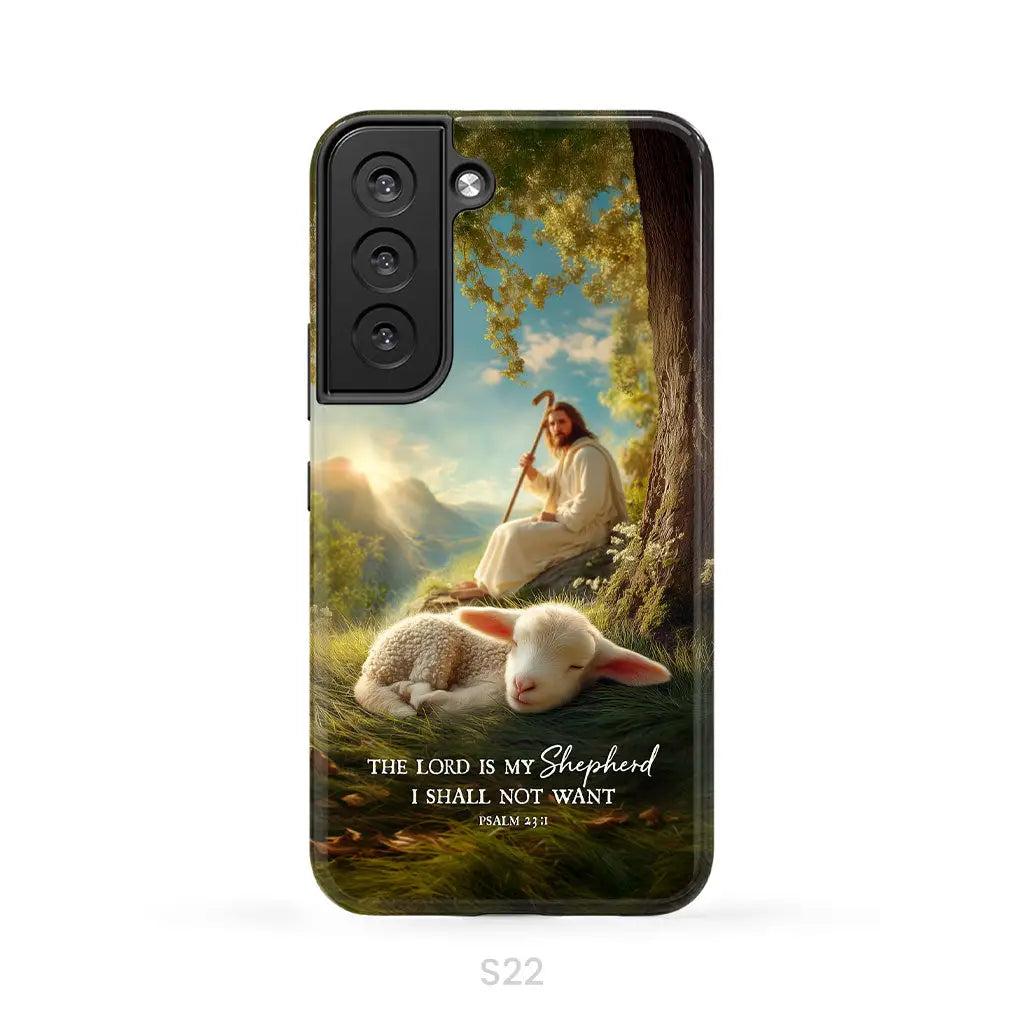 The Lord Is My Shepherd – Psalm 23:1 Christian Phone Case Samsung Galaxy S22 / Tough Case