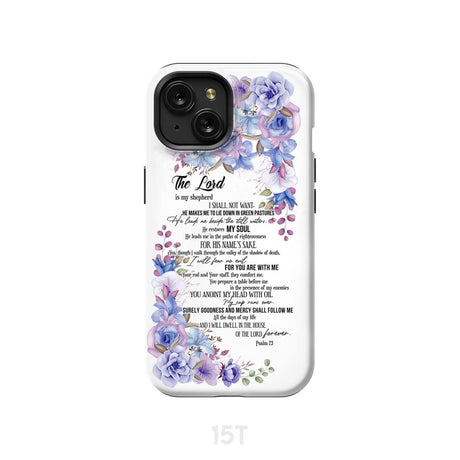 The Lord is my shepherd Psalm 23 phone case Christian cases iPhone 15 / Tough