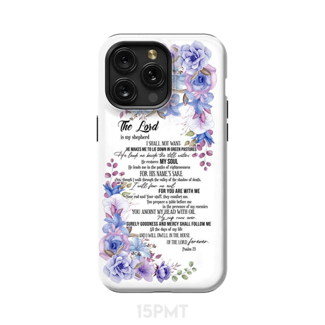 The Lord is my shepherd Psalm 23 phone case Christian cases iPhone 15 Pro Max / Tough