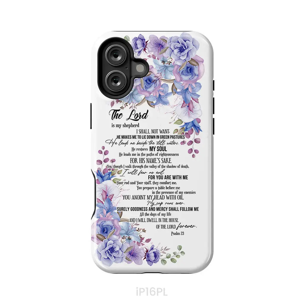 The Lord is my shepherd Psalm 23 phone case Christian phone cases iPhone 16 Plus / Tough Case