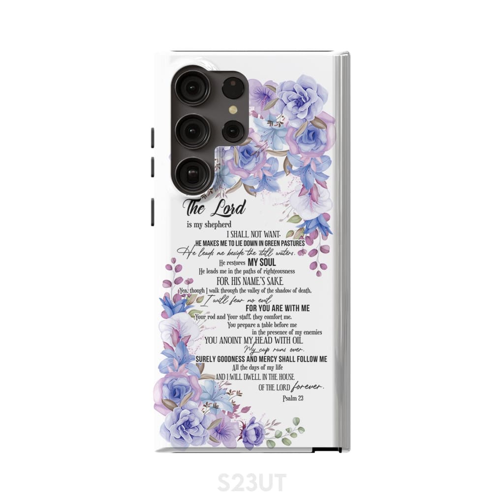 The Lord is my shepherd Psalm 23 phone case Christian cases Samsung Galaxy S23 Ultra / Tough