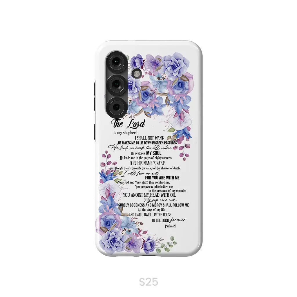 The Lord is my shepherd Psalm 23 phone case Christian phone cases Samsung Galaxy S25 / Tough Case