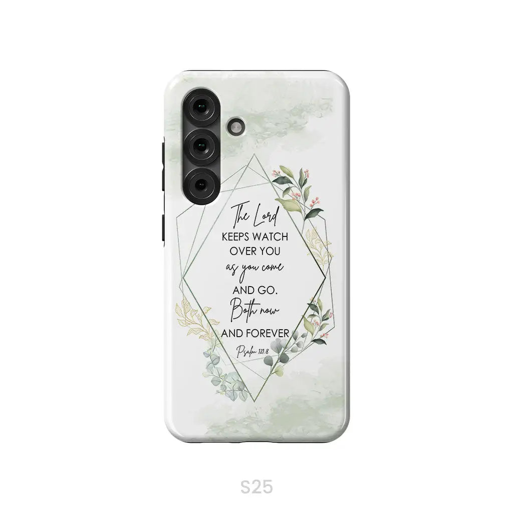 The Lord keeps watch over you as you come and go phone case | Bible verse phone cases Samsung Galaxy S25 / Tough Case