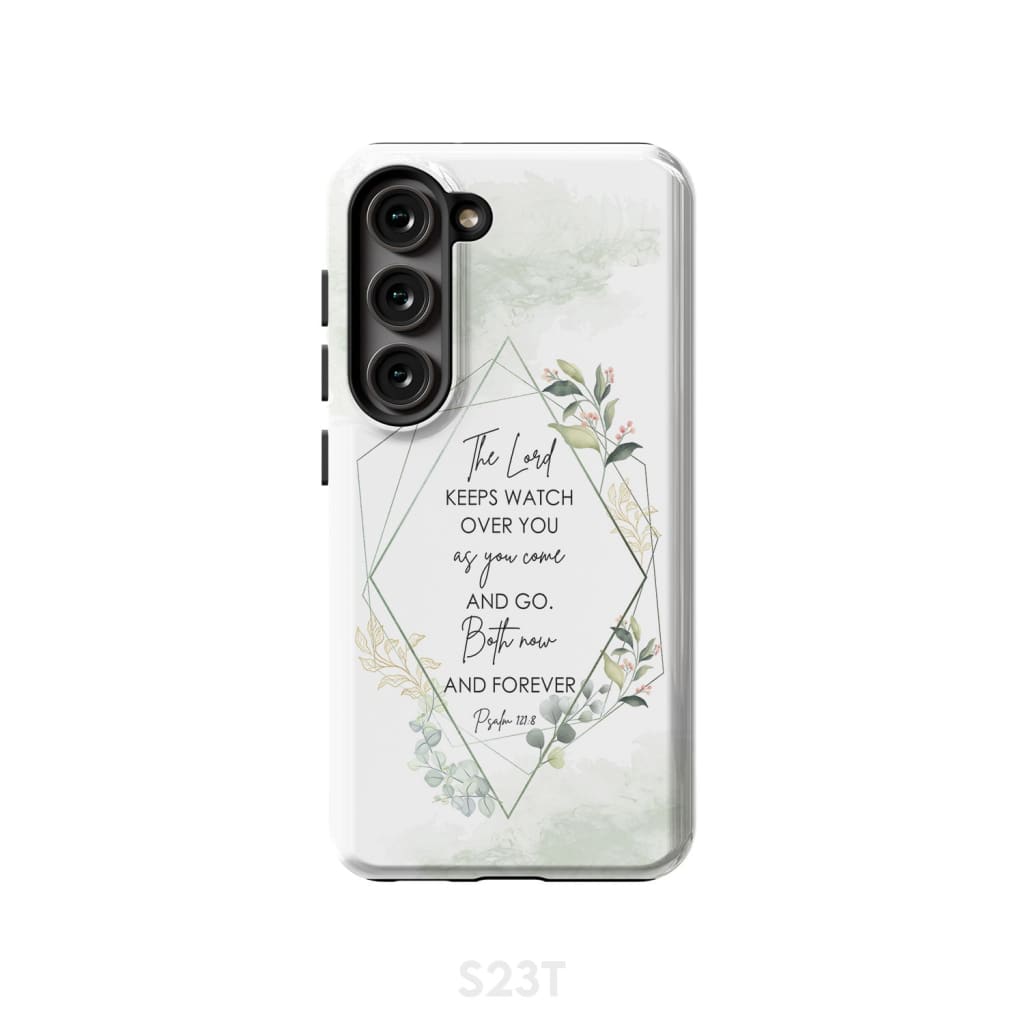 The Lord keeps watch over you as come and go phone case | Bible verse cases Samsung Galaxy S23 (Not for FE) / Tough