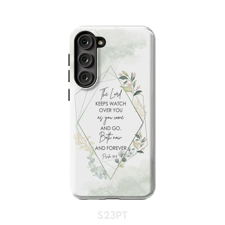 The Lord keeps watch over you as come and go phone case | Bible verse cases Samsung Galaxy S23 Plus / Tough