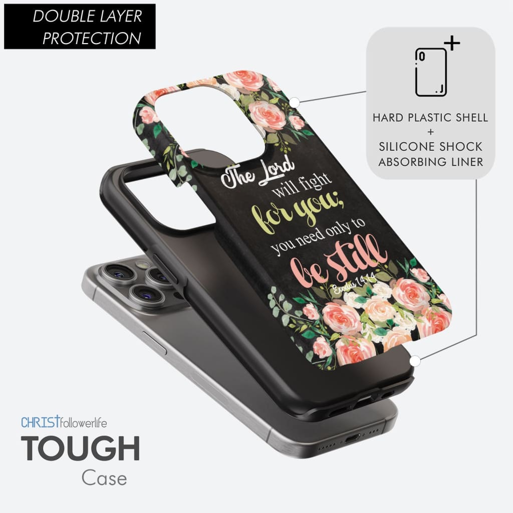 The Lord will fight for you Exodus 14:14 phone case | Christian cases