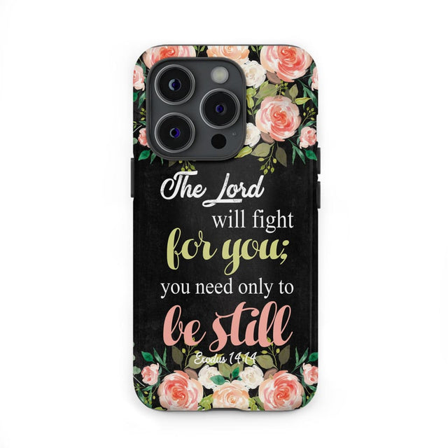 The Lord will fight for you Exodus 14:14 phone case | Christian cases