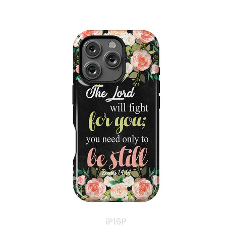 The Lord will fight for you Exodus 14:14 phone case | Christian phone cases iPhone 16 Pro / Tough Case