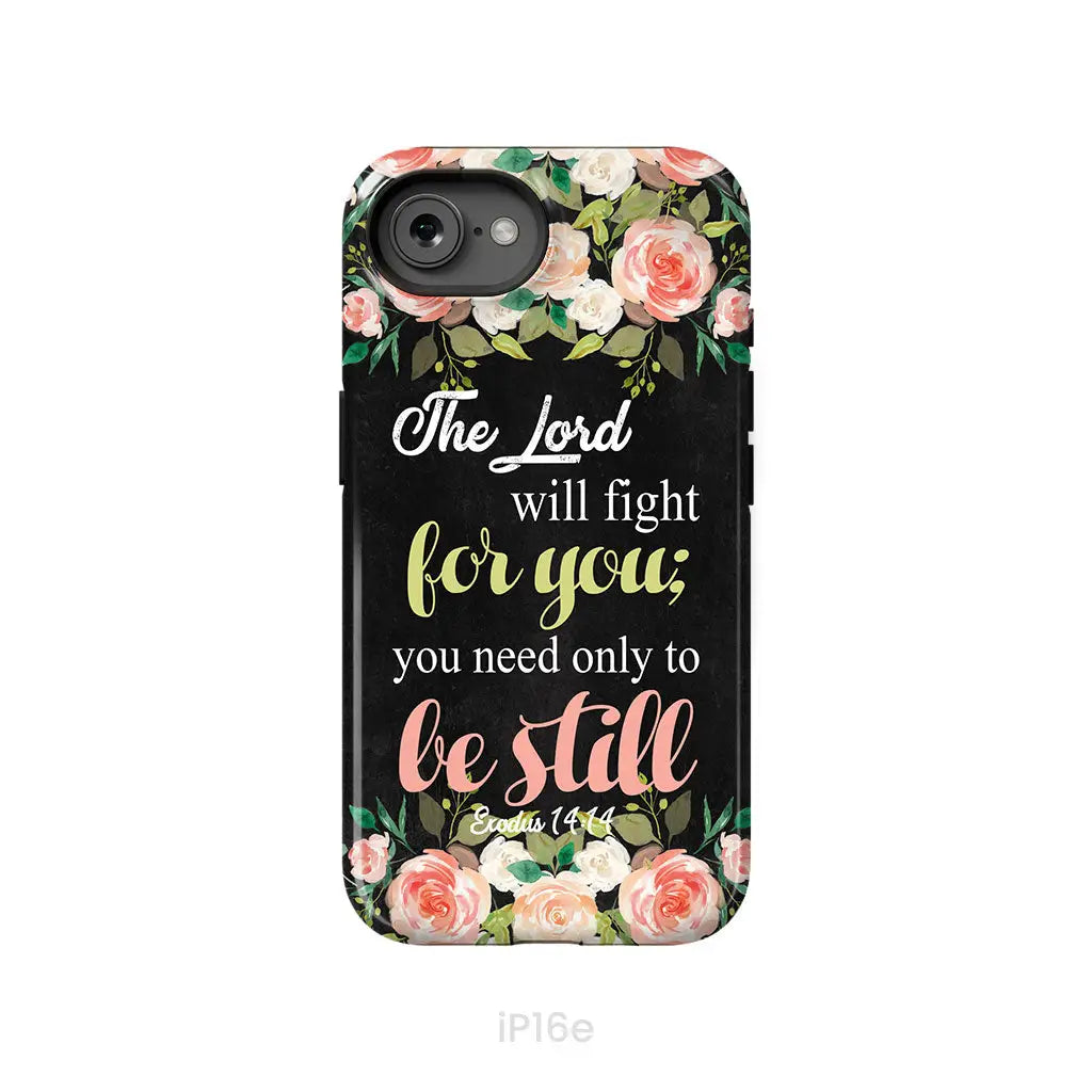 The Lord will fight for you Exodus 14:14 phone case | Christian phone cases iPhone 16e / Tough Case