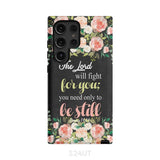 The Lord will fight for you Exodus 14:14 phone case | Christian cases Samsung Galaxy S24 Ultra / Tough
