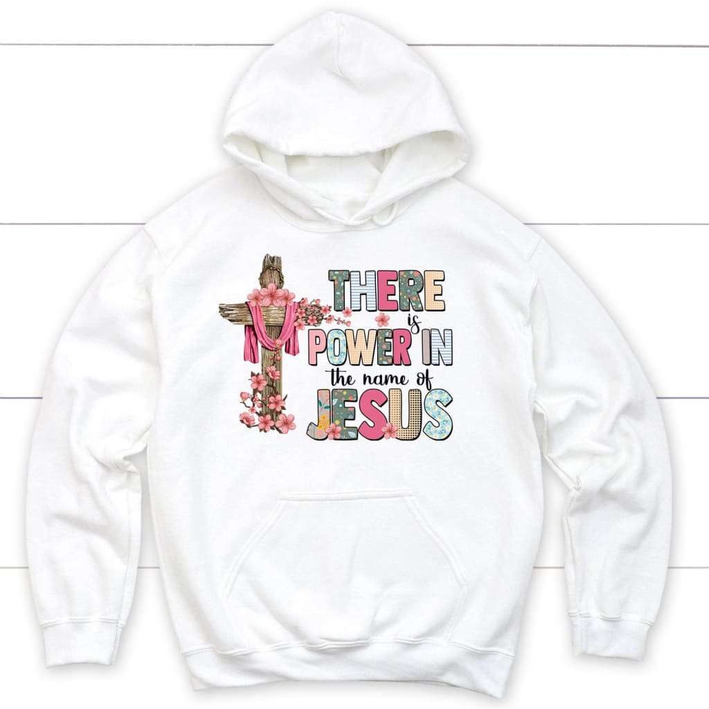 There is power in the name of Jesus hoodie White / S