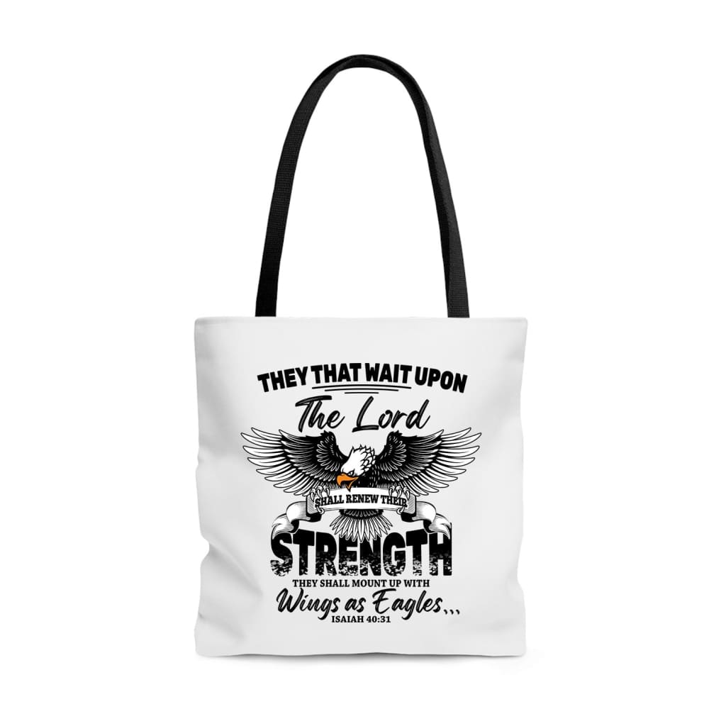 They that wait upon the Lord Isaiah 40:31 Bible verse tote bag 13 x 13