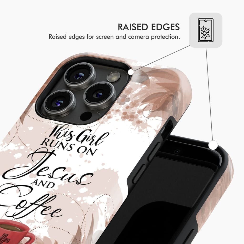 This girl runs on Jesus and coffee, Raised Edges Phone Case