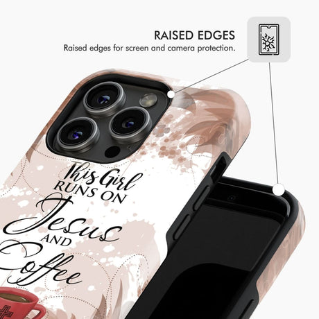 This girl runs on Jesus and coffee, Raised Edges Phone Case