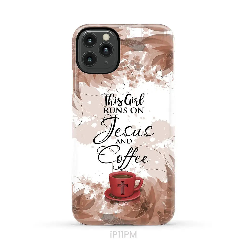 This Girl Runs On Jesus And Coffee Phone Case | Christian Phone Cases iPhone 11 Pro Max / Tough Case