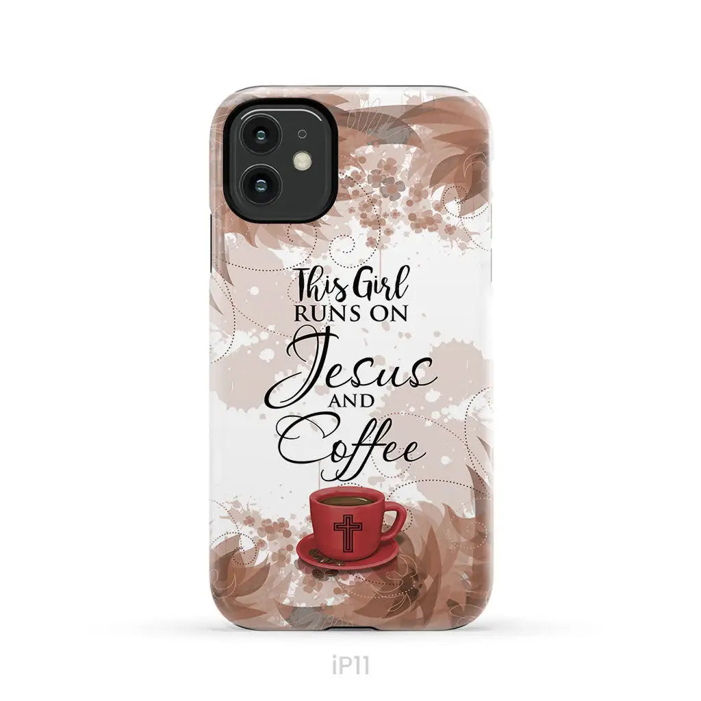 This Girl Runs On Jesus And Coffee Phone Case | Christian Phone Cases iPhone 11 / Tough Case