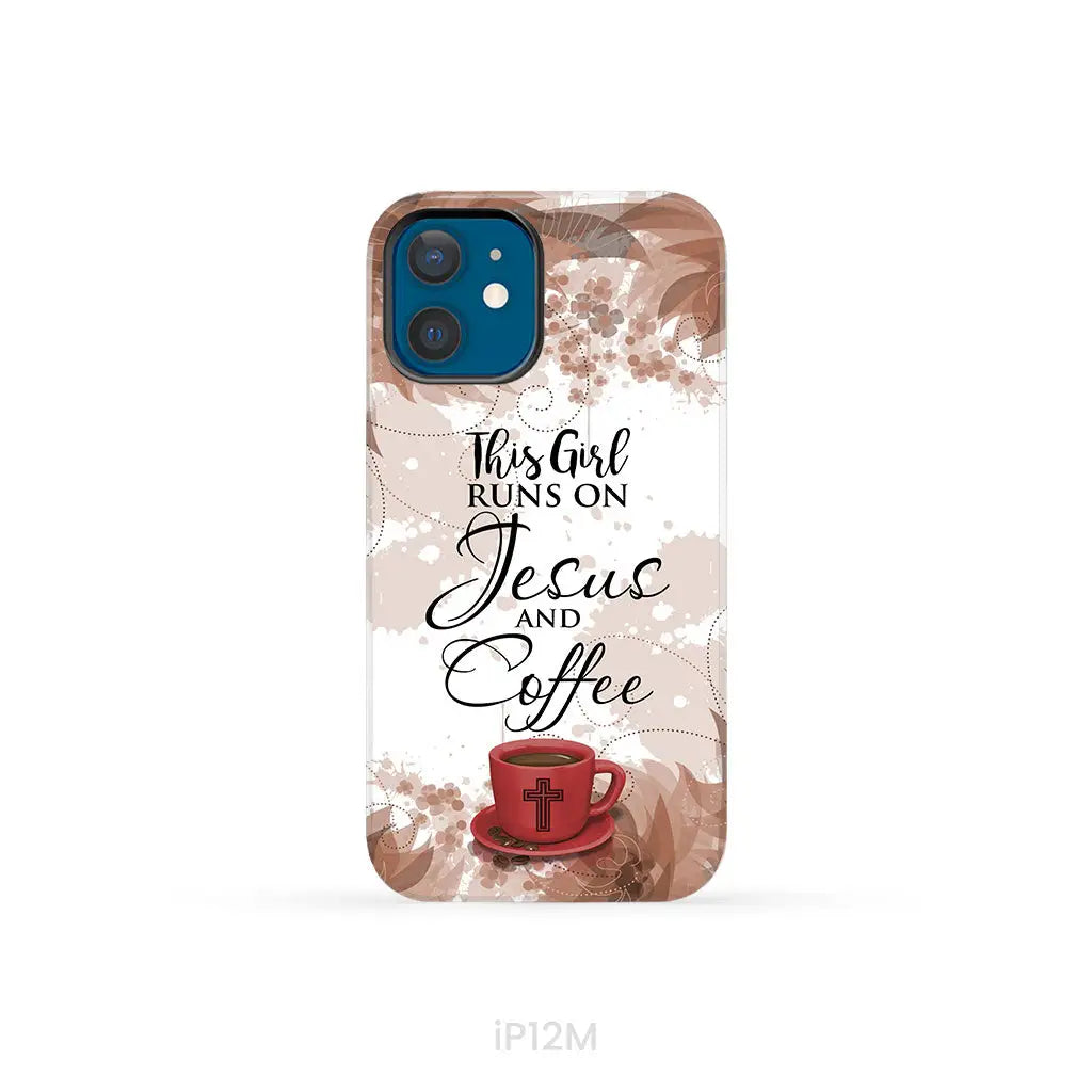 This Girl Runs On Jesus And Coffee Phone Case | Christian Phone Cases iPhone 12 Mini / Tough Case