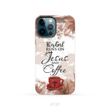 This Girl Runs On Jesus And Coffee Phone Case | Christian Phone Cases iPhone 12 Pro / Tough Case