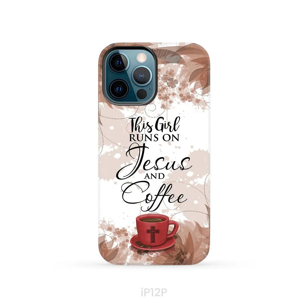 This Girl Runs On Jesus And Coffee Phone Case | Christian Phone Cases iPhone 12 Pro / Tough Case
