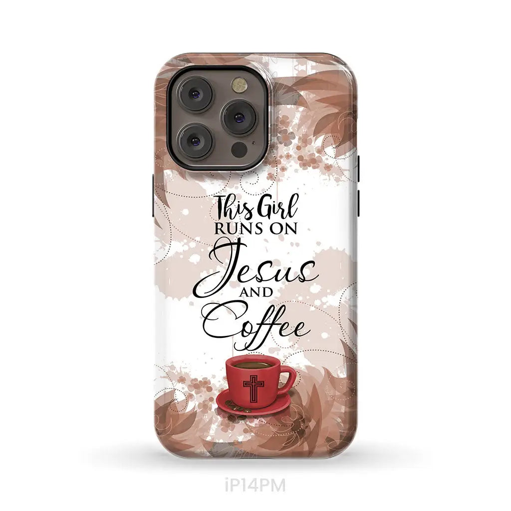 This Girl Runs On Jesus And Coffee Phone Case | Christian Phone Cases iPhone 14 Pro Max / Tough Case