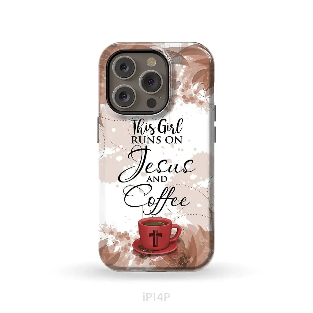 This Girl Runs On Jesus And Coffee Phone Case | Christian Phone Cases iPhone 14 Pro / Tough Case