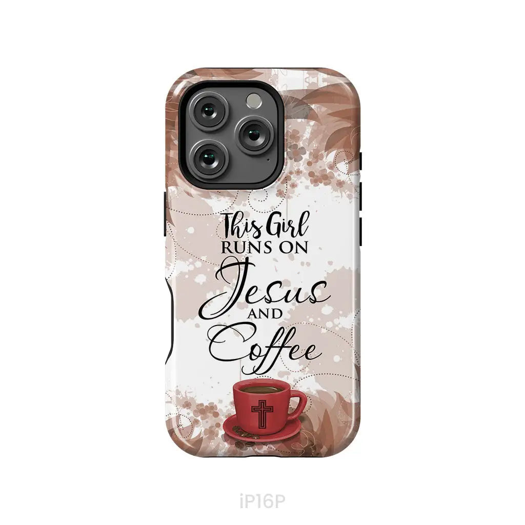 This Girl Runs On Jesus And Coffee Phone Case - Christian Phone Cases iPhone 16 Pro / Tough Case
