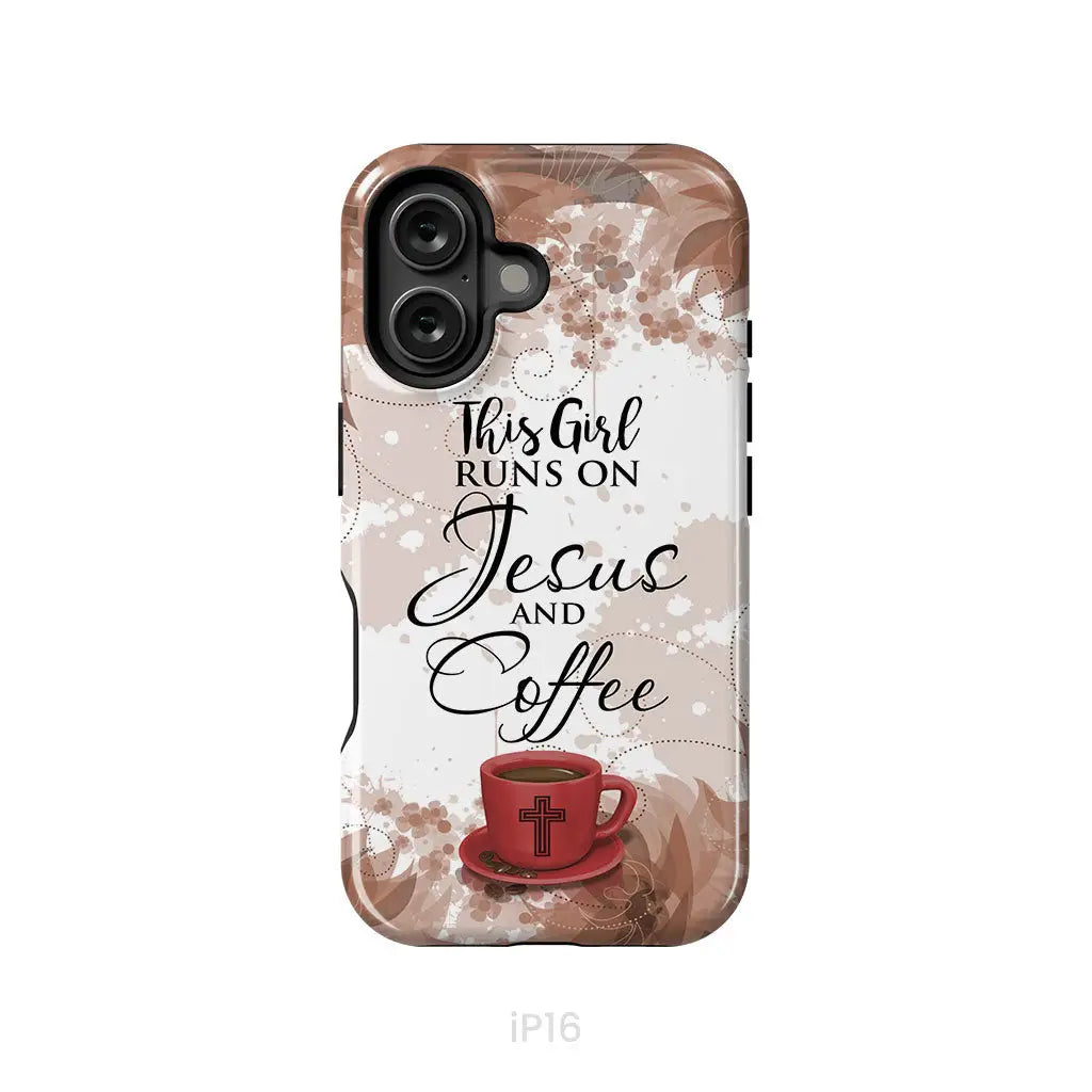 This Girl Runs On Jesus And Coffee Phone Case - Christian Phone Cases iPhone 16 / Tough Case