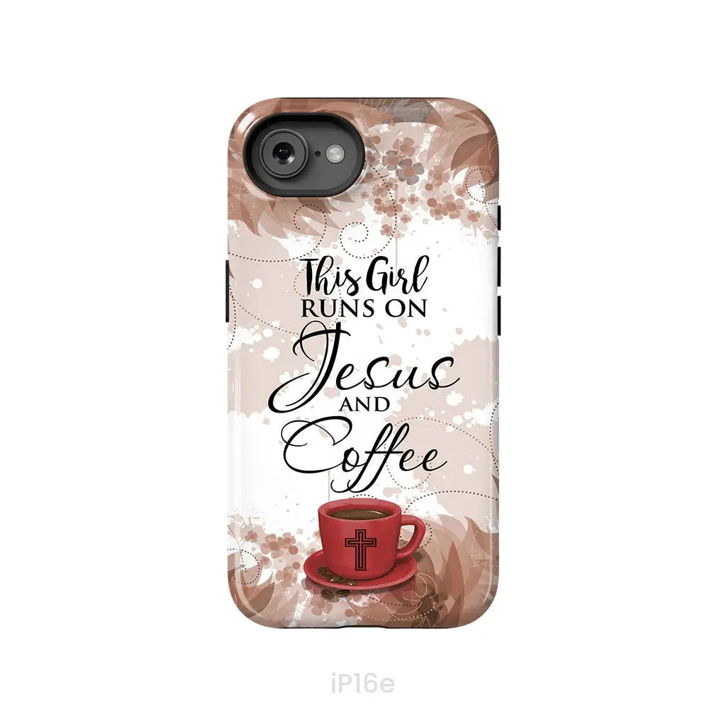 This Girl Runs On Jesus And Coffee Phone Case - Christian Phone Cases iPhone 16e / Tough Case