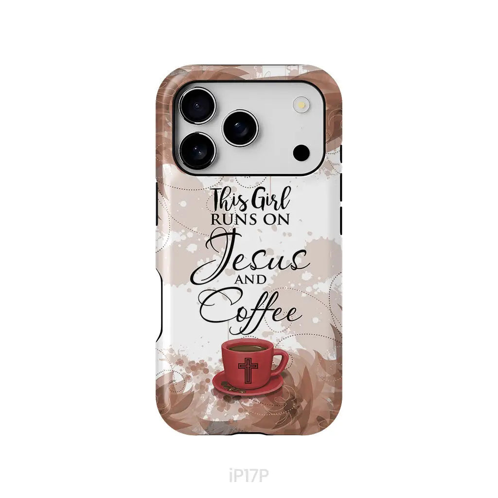 This Girl Runs On Jesus And Coffee Phone Case - Christian Phone Cases iPhone 17 Pro / Tough Case