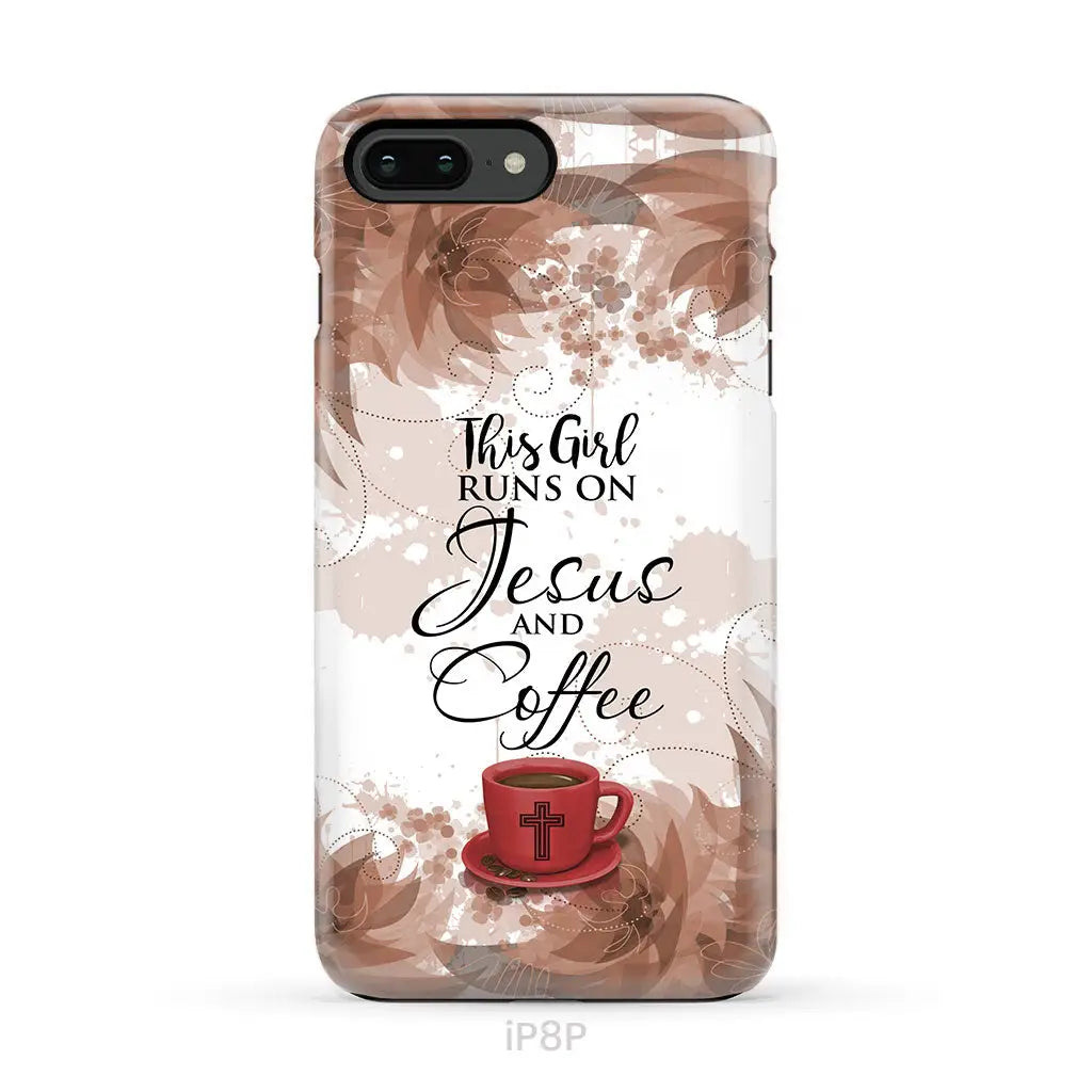 This Girl Runs On Jesus And Coffee Phone Case | Christian Phone Cases iPhone 8 Plus / Tough Case