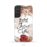 This Girl Runs On Jesus And Coffee Phone Case | Christian Phone Cases Samsung Galaxy S22 Plus / Tough Case