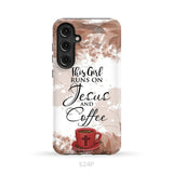 This Girl Runs On Jesus And Coffee Phone Case | Christian Phone Cases Samsung Galaxy S24 Plus / Tough Case