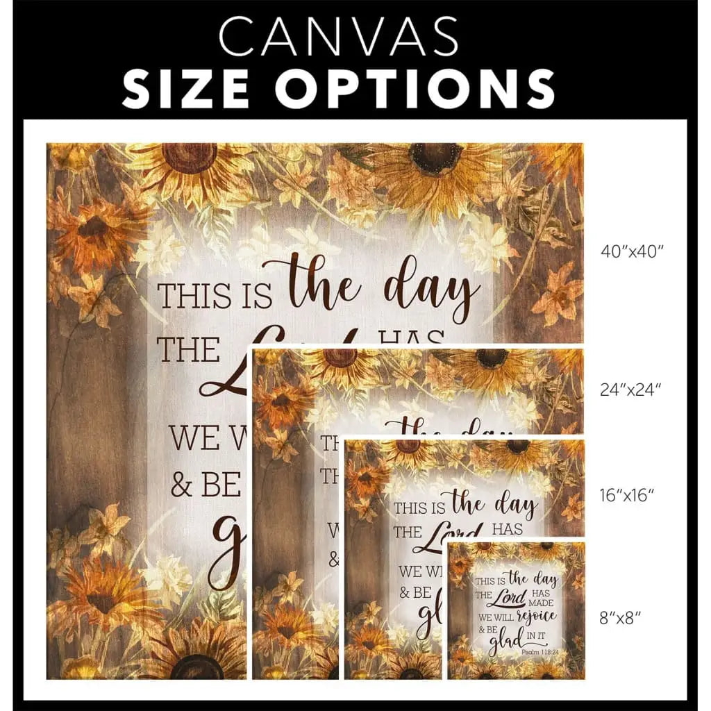 This is the day the lord has made Psalm 118:24 Bible verse canvas size options