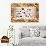 Christian wall art featuring Psalm 118:24, "This Is The Day The Lord Has Made," perfect Thanksgiving faith-based home decor.