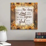 Religious wall art canvas with Psalm 118:24, "This Is The Day The Lord Has Made," perfect for Christian homes during Thanksgiving.
