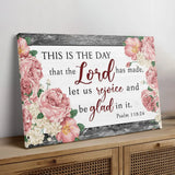 Inspirational Bible verse canvas, Psalm 118:24, floral border on grey wood, "This is the day," perfect Christian gift.