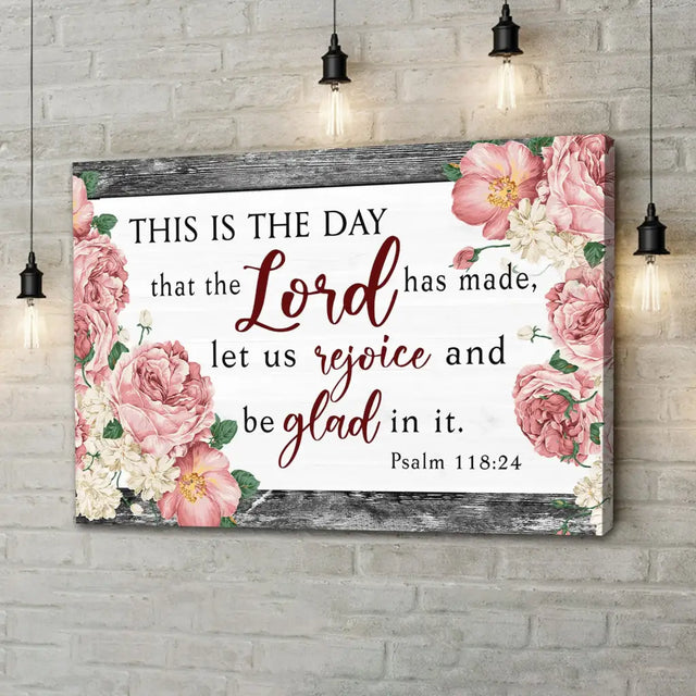 "This is the day that the Lord has made" wall art, Psalm 118:24 Bible verse, grey wood with floral border, Christian decor.
