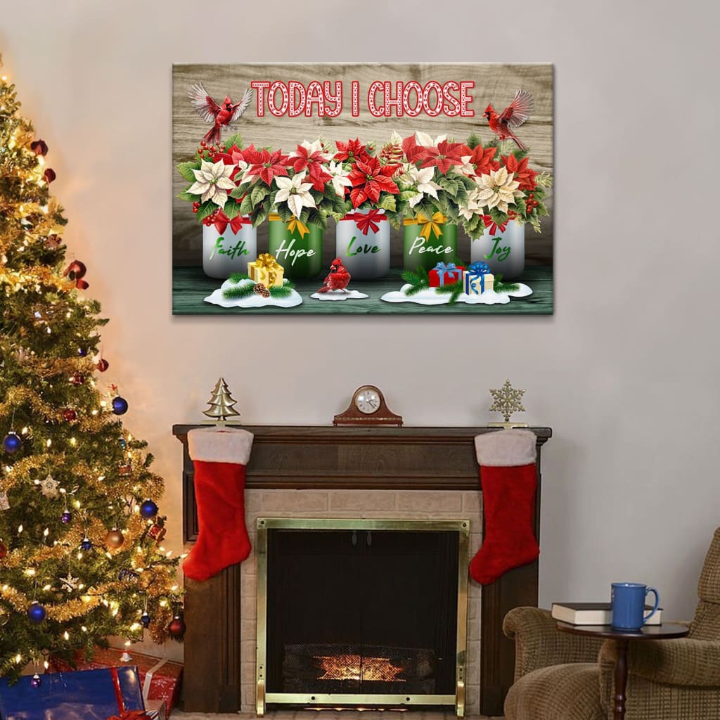 Christian Christmas Wall Art,Today I choose faith hope love peace joy wall art canvas