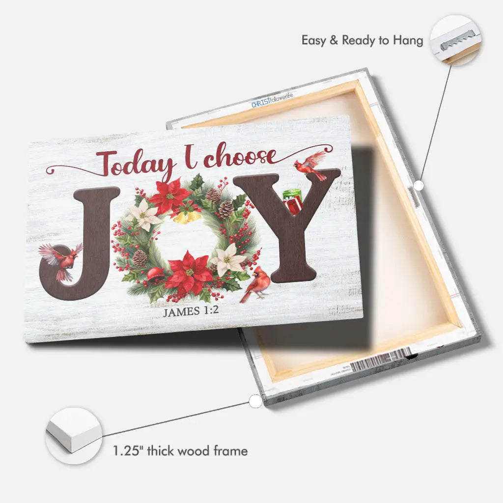 Holiday wall art canvas with &quot;Today I Choose Joy,&quot; featuring a JOY wreath of poinsettias, pinecones, and cardinals.