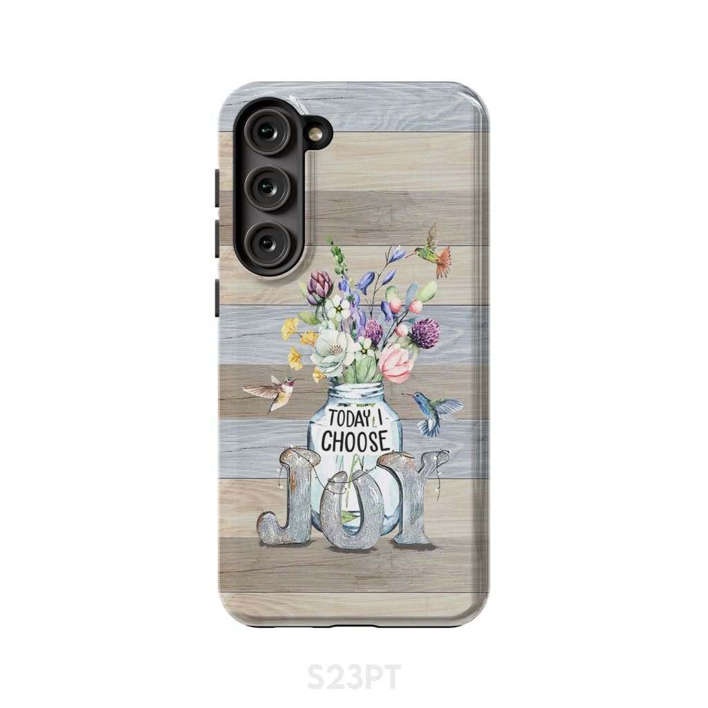 Today I choose joy hummingbird floral phone case Samsung Galaxy S23 Plus / Tough