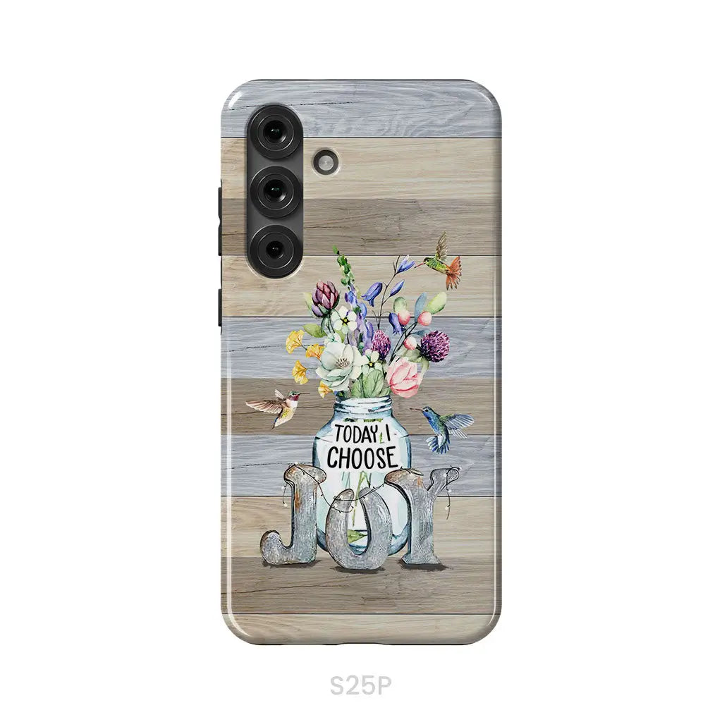 Today I choose joy hummingbird floral phone case Samsung Galaxy S25 Plus / Tough Case
