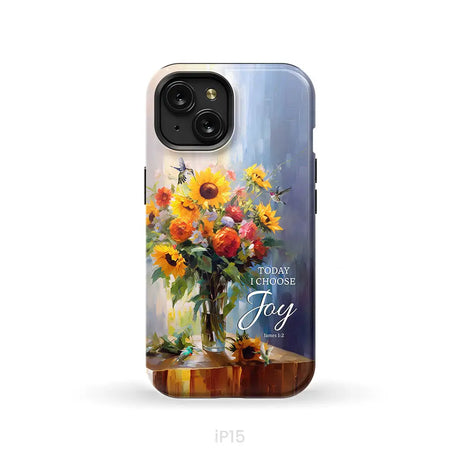 Today I Choose Joy Hummingbird Sunflower Phone Case iPhone 15 / Tough Case