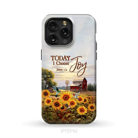 Today I Choose Joy James 1:2 American Farm Phone Case iPhone 15 Pro Max / Tough Case