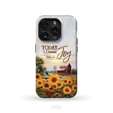 Today I Choose Joy James 1:2 American Farm Phone Case iPhone 15 Pro / Tough Case