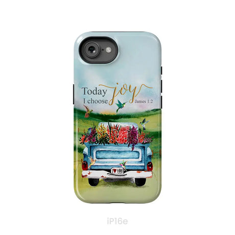Today I Choose Joy James 1:2 Car With Flowers Phone Case iPhone 16e / Tough Case