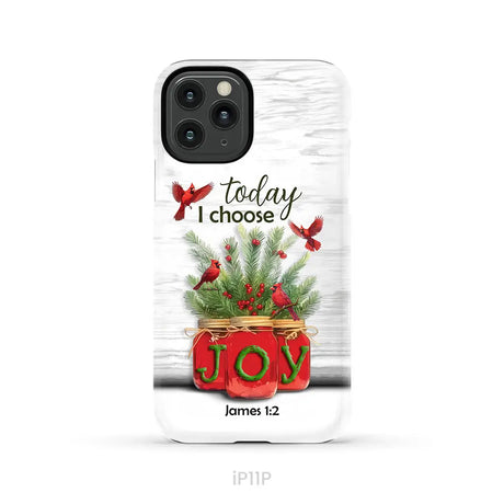 Today I Choose Joy James 1:2 Christmas Phone Case iPhone 11 Pro / Tough Case